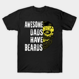 Father Day Awesome Dads Have Beards T-Shirt